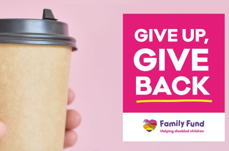A hand holding a paper coffee cup. Text on the cup that reads: 'skip a ££ coffee.' On the right hand side 'Give up, give back' sticker and Family Fund logo.